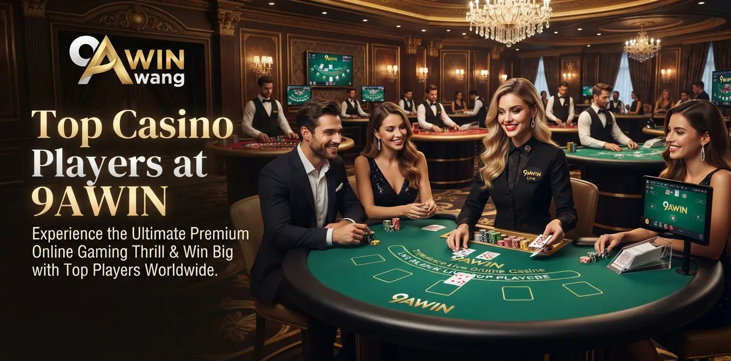 Top Casino Players at 9AWIN